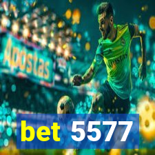 bet 5577